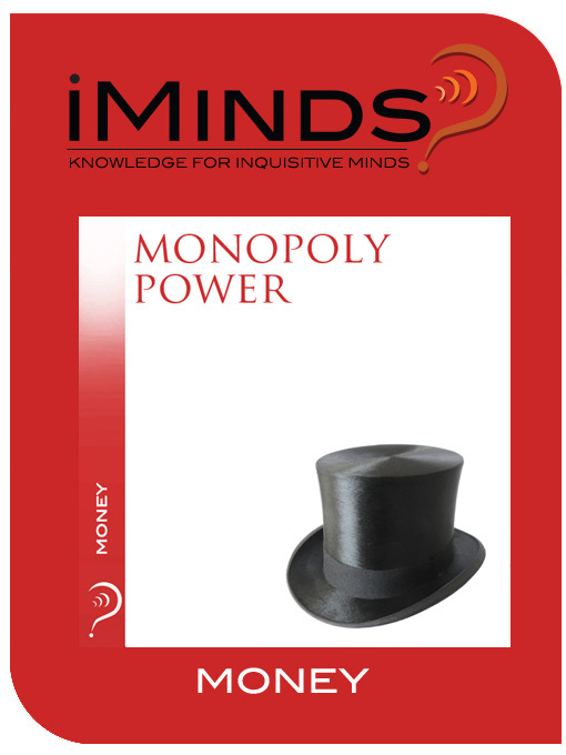 Title details for Monopoly Power by iMinds - Available